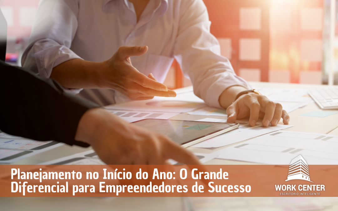 Planejamento no Início do Ano: O GrandeDiferencial para Empreendedores deSucesso