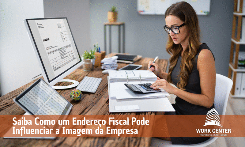 Saiba-Como-um-Endereco-Fiscal-Pode-Influenciar-a-Imagem-da-Empresa