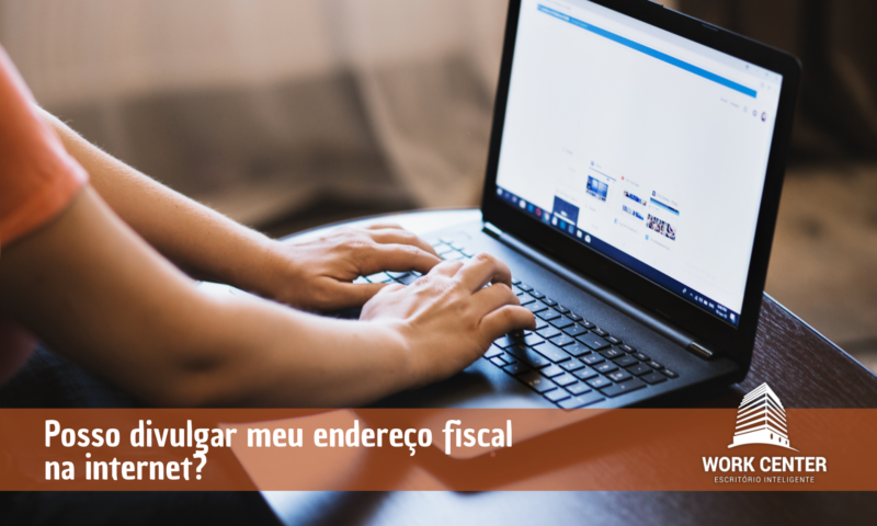 17-11-Posso-divulgar-meu-endereço-fiscal-na-internet