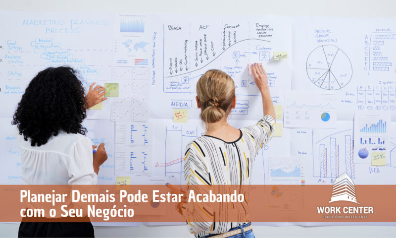 23-10-Planejar-Demais-Pode-Estar-Acabando-com-o-Seu-Negócio