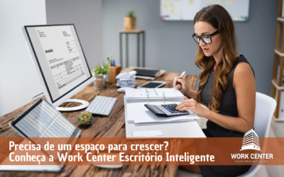 Precisa de um espaço para crescer? Conheça a Work Center Escritório Inteligente