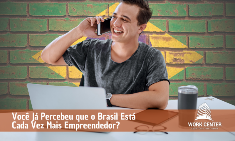 Você-Já-Percebeu-que-o-Brasil-Está-Cada-Vez-Mais-Empreendedor
