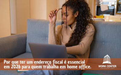 Por que ter um endereço fiscal é essencial em 2026 para quem trabalha em home office