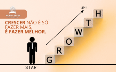 Crescer não é só fazer mais, é fazer melhor.