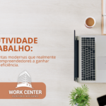 Produtividade-no-trabalho-3-ferramentas-modernas-que-realmente-ajudam-empreendedores-a-ganhar-tempo-e-eficiencia